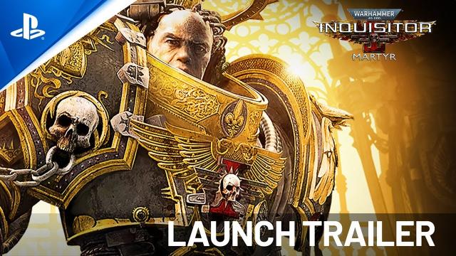 Warhammer 40K: Inquisitor Martyr - Ultimate Edition - Launch Trailer | PS5 Games