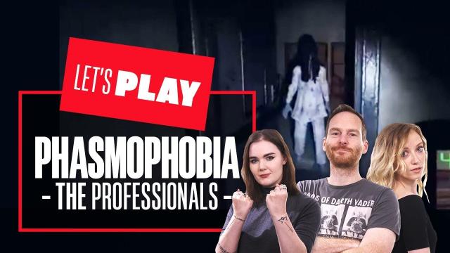 Let's Play Phasmophobia - THE PROFESSIONALS! PHASMOPHOBIA PC GAMEPLAY