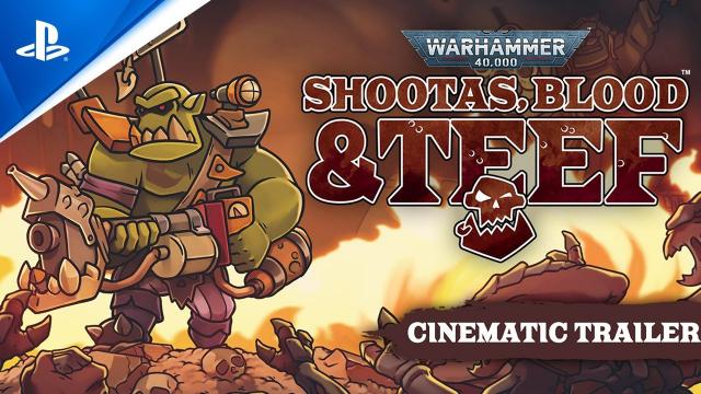 Warhammer 40 000: Shootas  Blood & Teef - Cinematic Trailer | PS5, PS4
