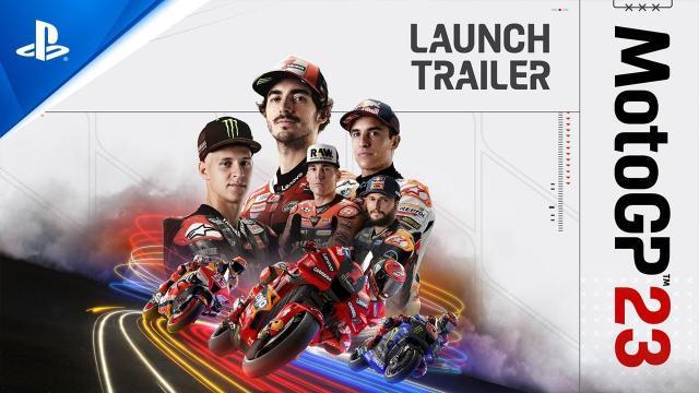 MotoGP™23 - Launch Trailer | PS5 & PS4 Games