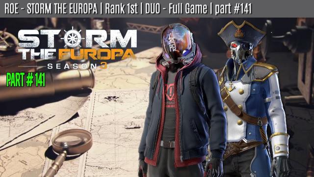 ROE - DUO - WIN | STORM THE EUROPA | part #141