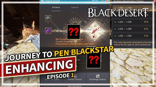 Journey to Enhancing PEN Blackstar Episode 1 | Black Desert