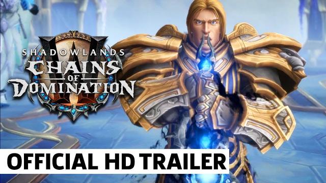 World of Warcraft: Shadowlands: Chains of Domination Trailer | BlizzCon 2021