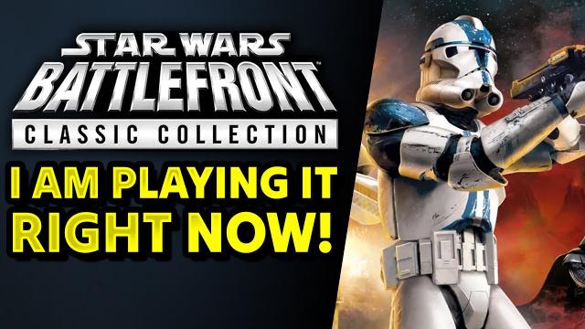 I am playing Star Wars Battlefront Classic Collection Right Now!