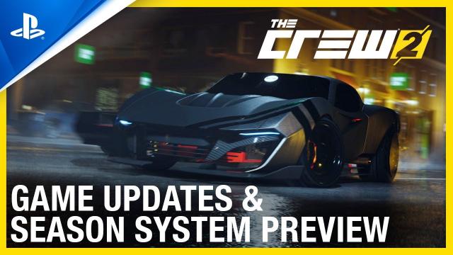 The Crew 2 - Game Updates and Season System Preview | | PS4