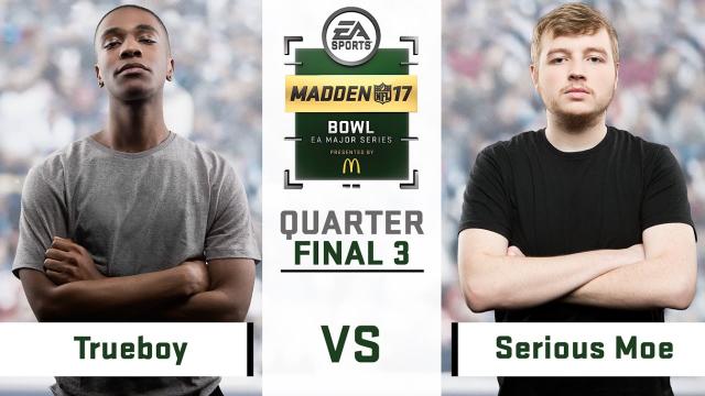 Trueboy vs. Serious Moe (Recap) | Day 3 Quarterfinals | Madden Bowl 2017