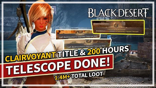 Telescope Grind is OVER! How it works & Clairvoyant title | Black Desert