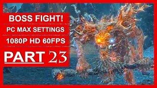 Dark Souls 3 Gameplay Walkthrough Part 23 [1080p HD PC 60FPS] Old Demon King BOSS FIGHT