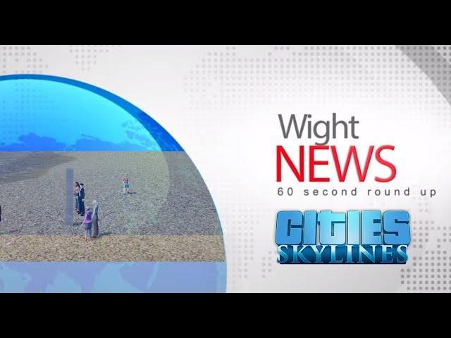 Cities: Skylines - Wight News - Monolith spotted!