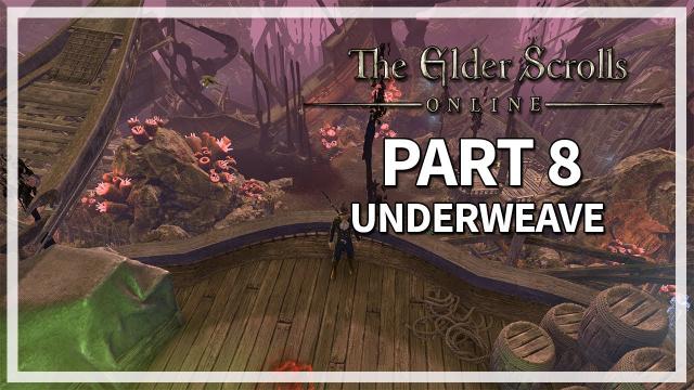 Underweave - Necrom Part 8 | The Elder Scrolls Online