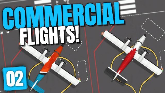 Our First COMMERCIAL FLIGHTS! | Airport CEO (Part 2)