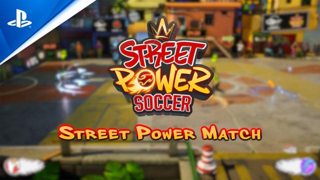 Street Power Soccer - Street Power Match Trailer | PS4