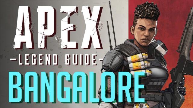 Bangalore Legend Guide | Apex Legends