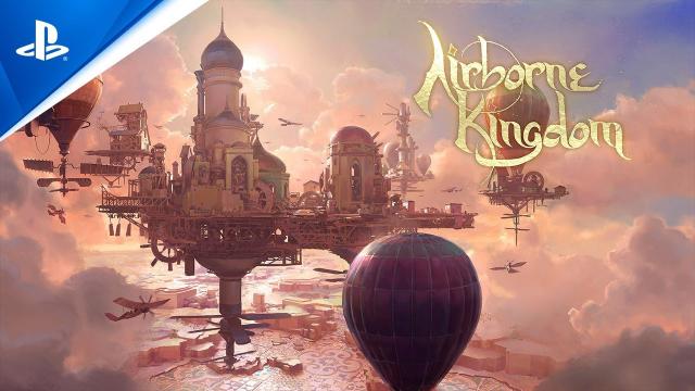 Airborne Kingdom - Launch Trailer | PS5, PS4