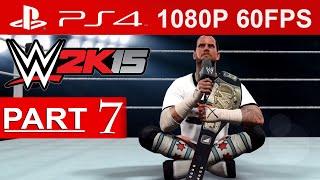WWE 2K15 Walkthrough Part 7 [1080p HD 60FPS] WWE 2K15 My Career Gameplay - No Commentary