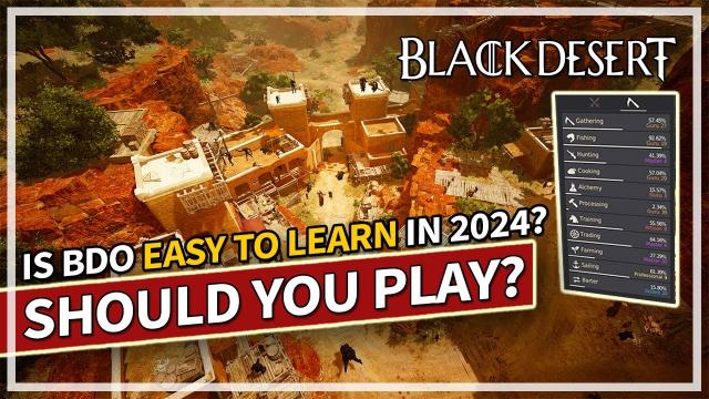 Is BDO Easy to Learn in 2024? Should You Start Now? | Black Desert