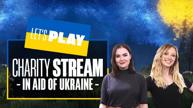 Let's Play Elden Ring + More in Support of Ukraine - Charity stream for The British Red Cross