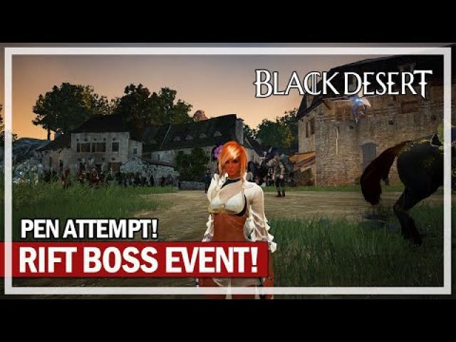 RIFT BOSS EVENT & PEN Godr Ayed Attempt | Black Desert