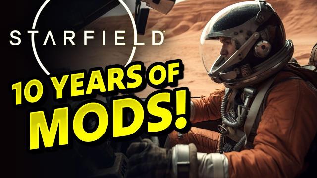 Starfield - Incredible Mods and DLC! 10 Years of Mods!