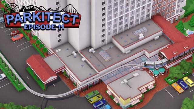 Parkitect: Hotel and Monorail - EP 11 -