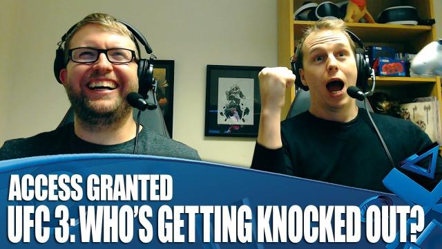 Access Granted - UFC 3: Who's Getting Knocked Out?