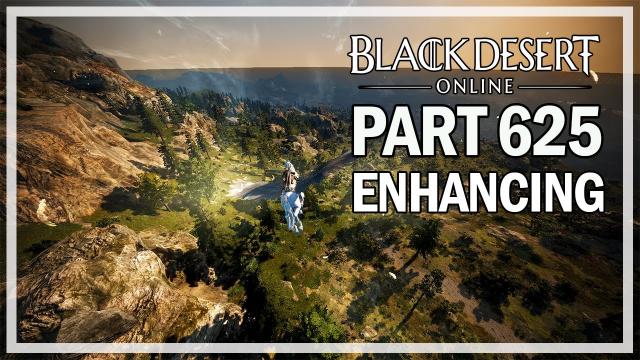 CRAZY RNG ENHANCING - Dark Knight Let's Play Part 624 - Black Desert Online