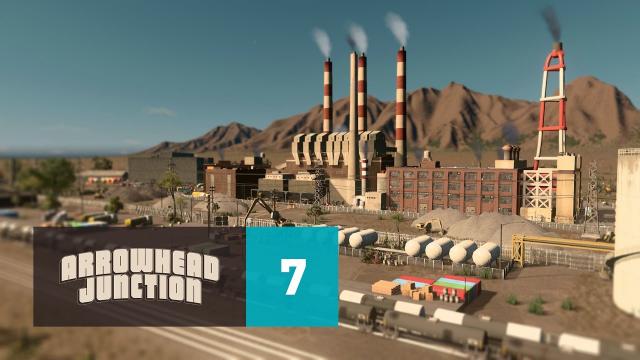 Cities Skylines: Arrowhead Junction - Part 7 - Zamora's Oil Refinery