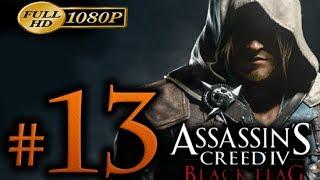 Assassin's Creed 4 Walkthrough Part 13 [1080p HD] - No Commentary - Assassin's Creed 4 Black Flag
