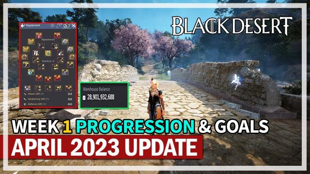 April 2023 Week 1 Account Progression & Goals Update | Black Desert