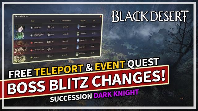 New teleport on Boss Blitz! - Succession Dark Knight | Black Desert