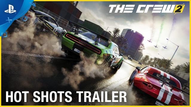 The Crew 2 - Hot Shots Trailer | PS4
