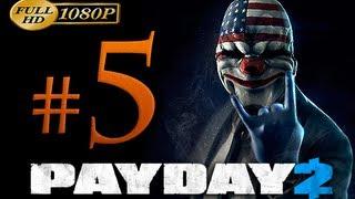 Payday 2 Walkthrough Part 5 [1080p HD] - No Commentary
