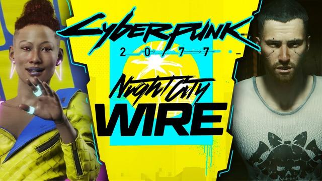 FULL Night City Wire Episode 3 - Cyberpunk 2077 | Night City Tour, Cyberpunk Gangs, and PC Specs