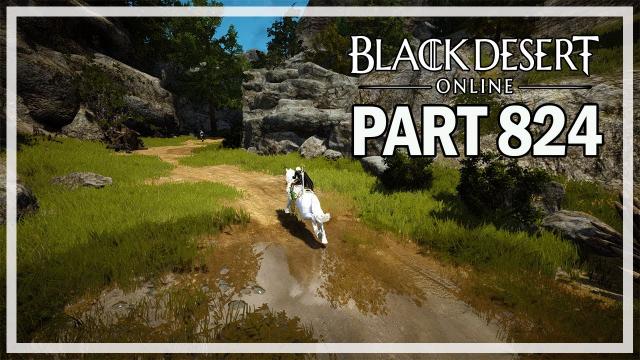 Black Desert Online - Dark Knight Let's Play Part 824 - Kamasylvia