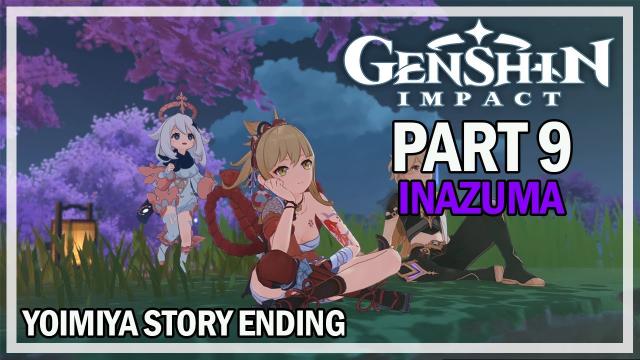 Genshin Impact - Inazuma Let's Play Part 9 - Yoimiya Story Ending