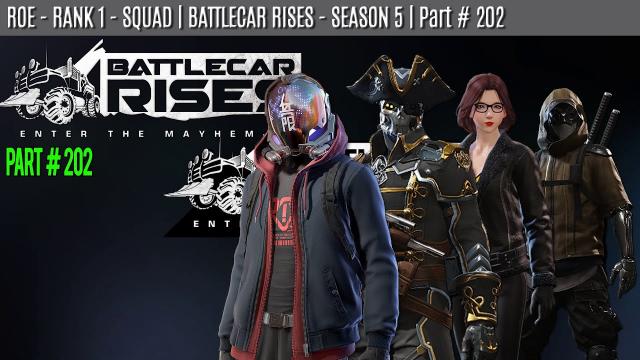 ROE - SQUAD - WIN | BATTLECAR RISES - SEASON 5 | Part #202