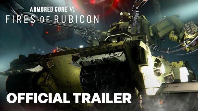 ARMORED CORE VI FIRES OF RUBICON — Official Launch Gameplay Trailer