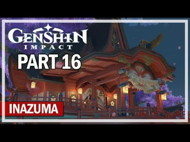 GENSHIN IMPACT - Inazuma Let's Play Part 16 - Proof of Guilt