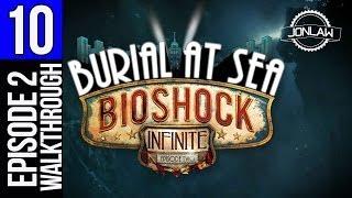 Burial at Sea Episode 2 Bioshock Infinite Walkthrough - Part 10 - Gameplay