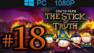 South Park The Stick Of Truth Walkthrough Part 18 [1080p HD] - No Commentary