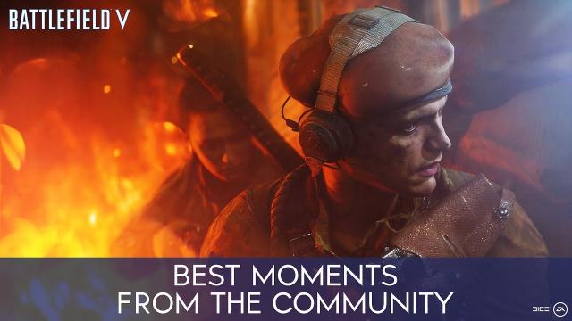 Battlefield 5 - Best Moments from the Community