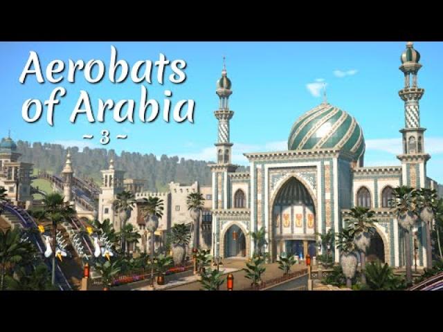 Planet Coaster - Aerobats of Arabia (Part 3) - Station Building